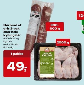 Kvickly Mørbrad af gris 2-pak eller hele kyllingelår tilbud
