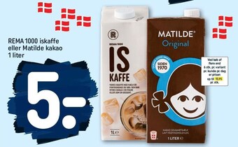 REMA 1000 Rema 1000 iskaffe el. Matilde kakao tilbud