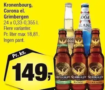 Calle Kronenbourg, Corona el. Grimbergen 24x0,33-0,35 l. tilbud