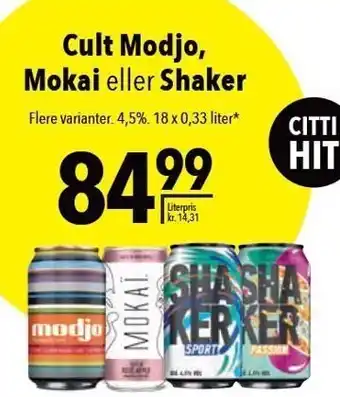 Citti Cult Modjo, Mokai el. Shaker tilbud