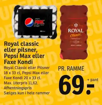 SPAR Royal classic eller pilsner, Pepsi Max eller Faxe Kondi tilbud
