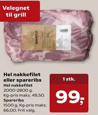 SuperBrugsen Hel Nakkefilet Eller Spareribs Hel Nakkefilet 2000-2800 g tilbud