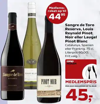 SuperBrugsen Sangre De Toro Reserva,Louis Reynald Pinot Noir eller Laugel Pinot Blanc 75 cl tilbud