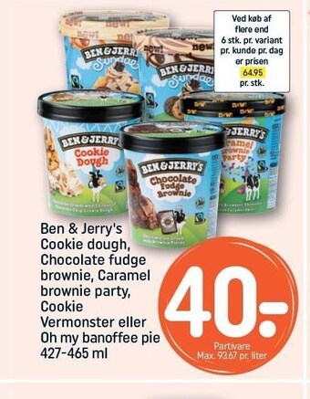 REMA 1000 Ben & Jerry's Cookie dough, Chocolate fudge brownie, Caramel Brownie party, cookie vermonster el. oh My banoffee pie tilbud