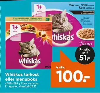Whiskas tørkost eller menuboks