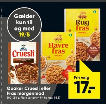 Bilka Quaker Cruesli eller Fras morgenmad tilbud