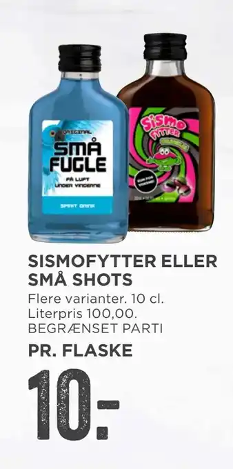 MENY Sismofytter eller små shots tilbud