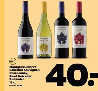 Netto Montgras reserva cabernet sauvignon, chardonnay, pinot noir el. zinfandel tilbud