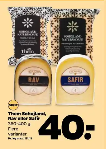 Netto Them Søhøjland, Rav eller Safir tilbud
