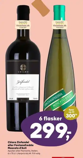 Kvickly Chiaro Zinfandel eller Fontanafredda Moscato d'Asti tilbud