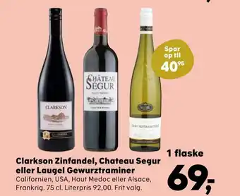 Kvickly Clarkson Zinfandel, Chateau Segur eller Laugel Gewurztraminer tilbud