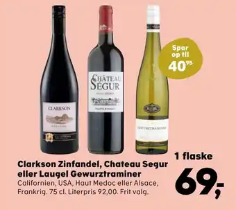 SuperBrugsen Clarkson Zinfandel, Chateau Segur eller Laugel Gewurztraminer tilbud