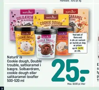 REMA 1000 Naturli' is Cookie Dough, Double Trouble, Salatkaramel i bægre, Solbærdrøm, cookie dough el. saltkaramel isvafler tilbud