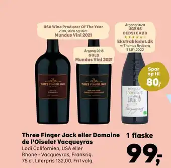 Kvickly Three Finger Jack eller Domaine de l'Oiselet Vacqueyras tilbud