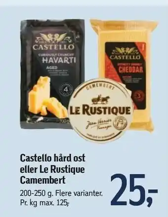 Castello hård ost eller Le Rustique camembert