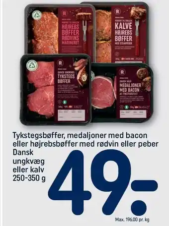 Tykstegsbøffer, medaljoner med bacon el. højrebsbøffer med rødvin el. peber