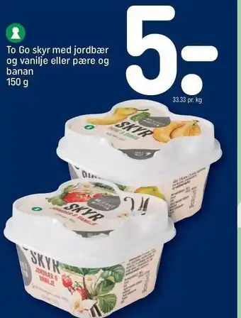 REMA 1000 To Go skyr med jordbær og vanilje el. pære og banan tilbud
