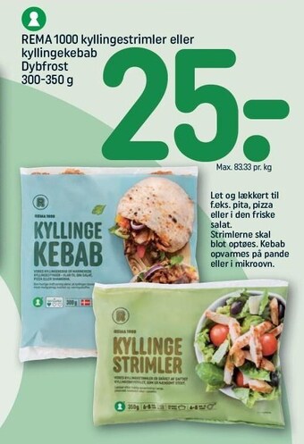 REMA 1000 REMA 1000 kyllingestrimler el. kyllingekebab tilbud