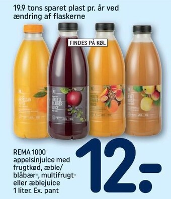 REMA 1000 REMA 1000 appelsinjuice med frugtkød, æble/blåbær-, multifrugt- el. æblejuice tilbud