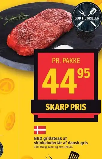 SPAR BBQ grillsteak af skinkeinderlår af dansk gris tilbud