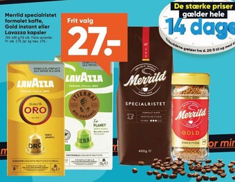 Bilka Merrild specialristet formalet kaffe, Gold instant el. Lavazza kapsler tilbud