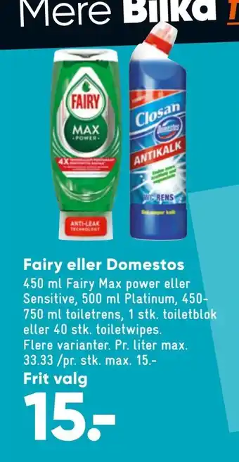 Bilka Fairy eller Domestos tilbud
