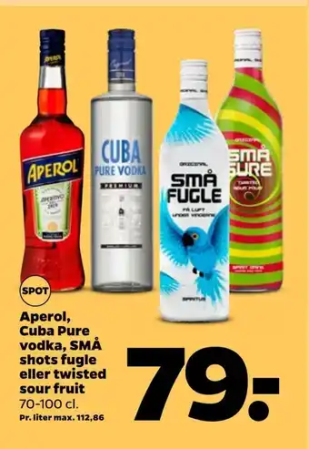 Netto Aperol, Cuba Pure vodka, SMÅ shots fugle eller twisted sour fruit tilbud