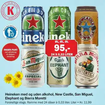 Købmandsgården Heineken med og uden alkohol, New Castle, San Miguel, Elephant og Bierra Moretti tilbud