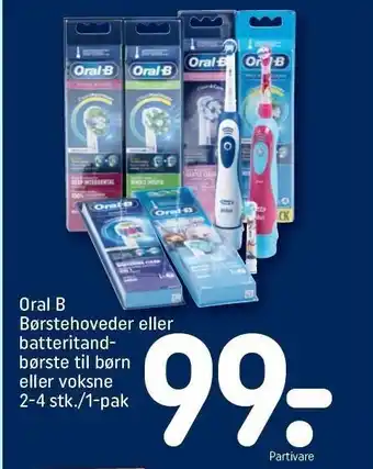 REMA 1000 Oral B Børstehoveder el. batteritandbørste til børn el. voksne tilbud