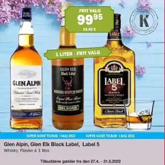 Købmandsgården Glen Alpin, Glen Elk Black Label, Label 5, 1Liter tilbud