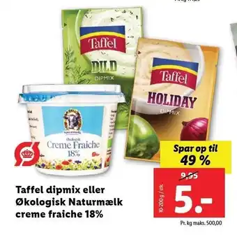 Lidl Taffel dipmix eller økologisk naturmælk creme fraiche tilbud