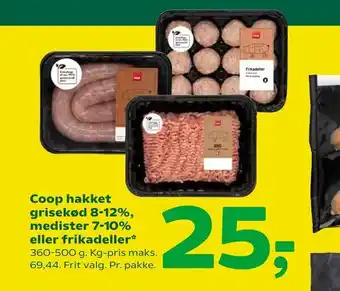 Coop 365 Coop hakket grisekød 8-12%, medister 7-10% eller frikadeller tilbud