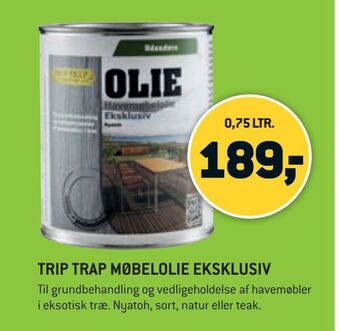 XL-BYG Trip trap møbelolie eksklusiv tilbud