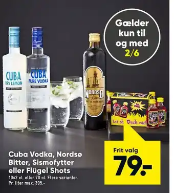 Bilka Cuba Vodka, Nordsø Bitter, Sismofytter eller Flügel Shots tilbud