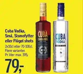 Føtex Cuba Vodka, Små, Sismofytter el. Flügel shots tilbud