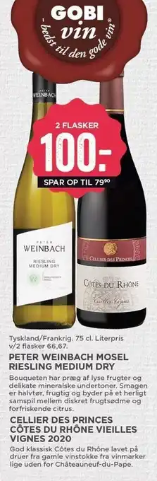 MENY Peter Weinbach Mosel Riesling Medium Dry el. Cellier Des Princes Côtes Du Rhône Vielles Vignes 2 fl tilbud