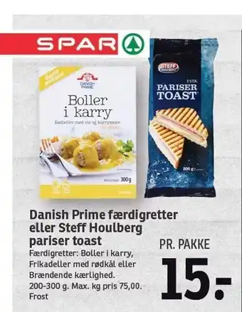 SPAR Danish Prime færdigretter eller Steff Houlberg pariser toast tilbud