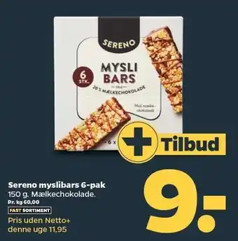 Sereno myslibars 6-pak - Netto+ tilbud