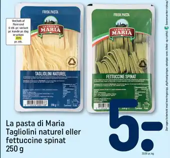 REMA 1000 La Pasta di Maria tagliolini naturel el. fettuccine spinat tilbud