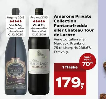 SuperBrugsen Amarone Private Collection Fontanafredda eller Chateau Tour de Laroze tilbud