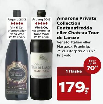 Kvickly Amarone Private Collection Fontanafredda eller Chateau Tour de Laroze tilbud