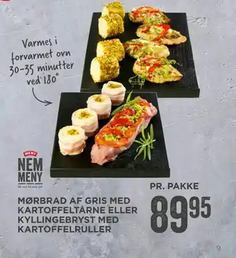 MENY Mørbrad af gris med kartoffelruller eller kyllingebryst med kartoffeltårne tilbud