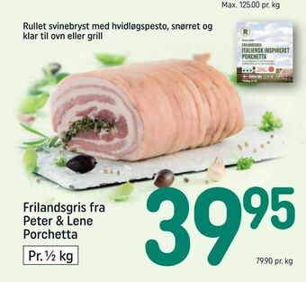 REMA 1000 Frilandsgris fra Peter & Lene Porchetta tilbud
