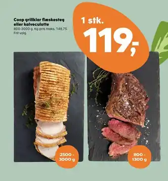 SuperBrugsen Coop grillklar flæskesteg eller kalveculotte tilbud