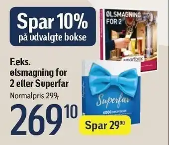 F.eks. ølsmagning for 2 el. Superfar