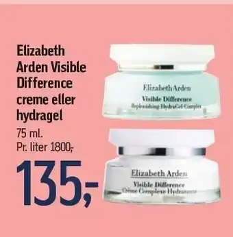 Føtex Elizabeth Arden Visible difference creme eller hydragel tilbud