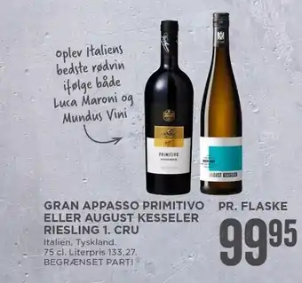 MENY Gran Appasso Primitivo el. August Kesseler Riesling 1. Cru tilbud