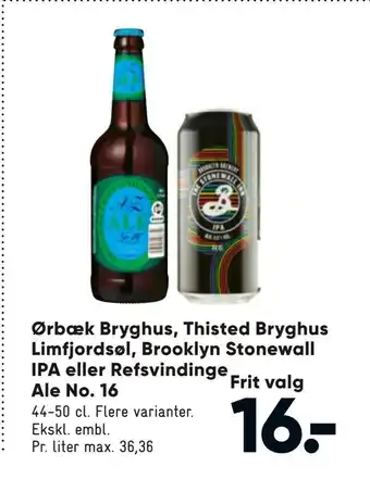 Bilka Ørbæk Bryghus, Thisted Bryghus Limfjordsøl, Brooklyn Stonewall IPA eller Refsvindinge Ale No. 16 tilbud