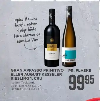 MENY Gran appasso primitivo eller august kesseler riesling 1. cru tilbud