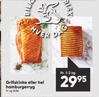 Bilka Grillskinke eller hel hamburgerryg tilbud